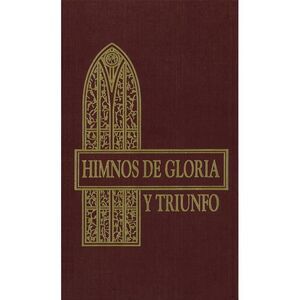 Himnos de Gloria Y Triunfo, Tapa Dura, Vino -- Vida